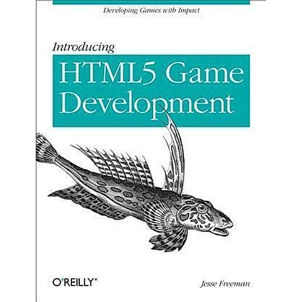 Building HTML5 Games with ImpactJS, Jesse Freeman