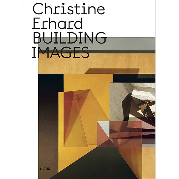 Building Images, Christine Erhard