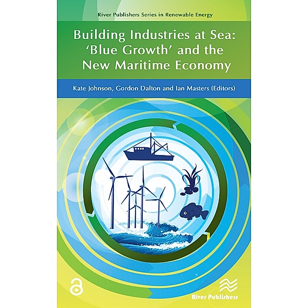 Building Industries at Sea - 'Blue Growth' and the New Maritime Economy