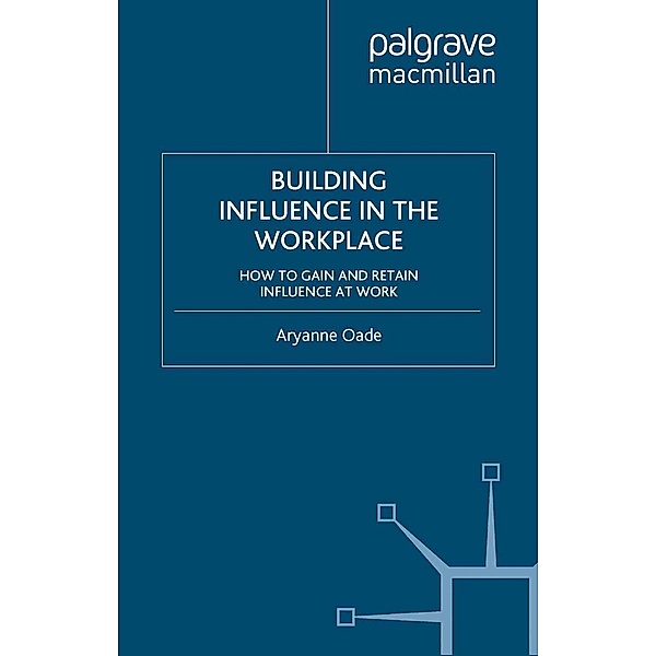 Building Influence in the Workplace, Aryanne Oade