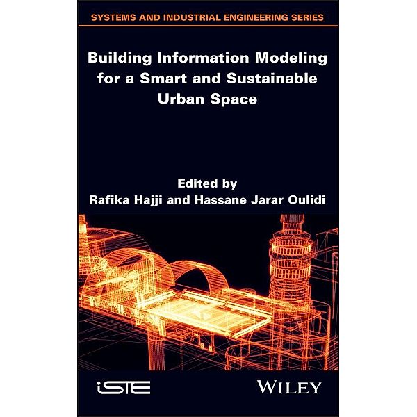 Building Information Modeling for a Smart and Sustainable Urban Space, Hassane Jarar Oulidi, Rafika Hajji