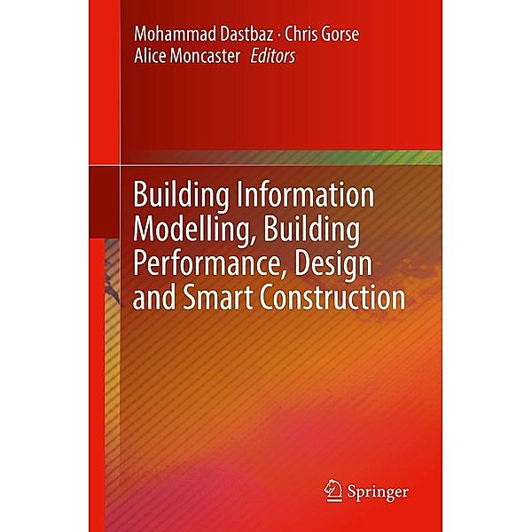 Building Information Modelling, Building Performance, Design and Smart Construction