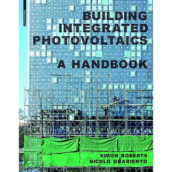 Building Integrated Photovoltaics, Simon Roberts, Nicolò Guariento