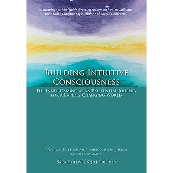 Building Intuitive Consciousness, Sara Hollwey, Jill Brierley