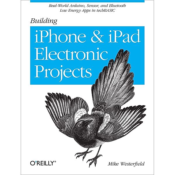 Building iPhone and iPad Electronic Projects, Mike Westerfield