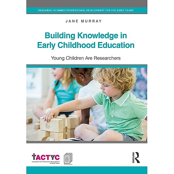 Building Knowledge in Early Childhood Education, Jane Murray