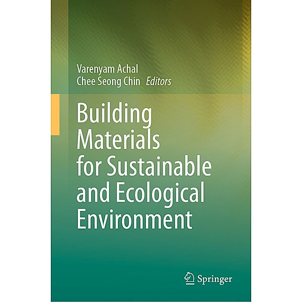 Building Materials for Sustainable and Ecological Environment