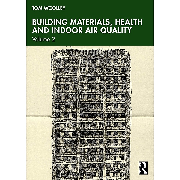 Building Materials, Health and Indoor Air Quality, Tom Woolley