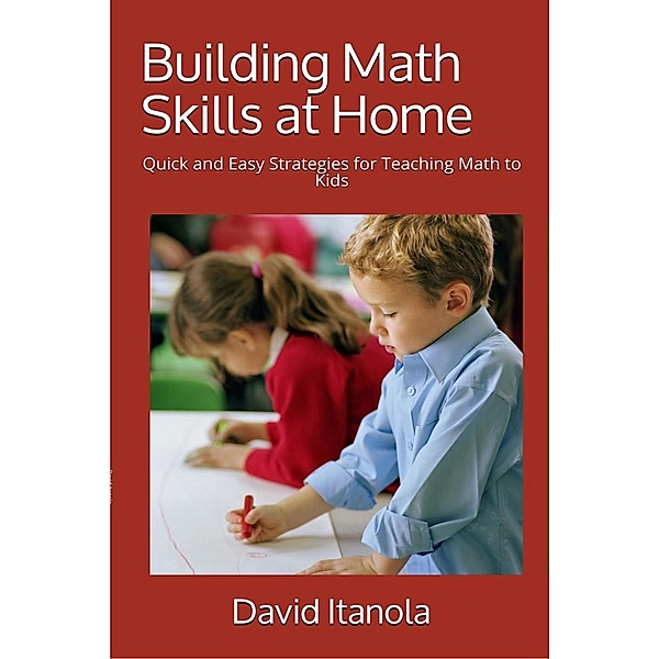 Building Math Skills at Home, David Itanola