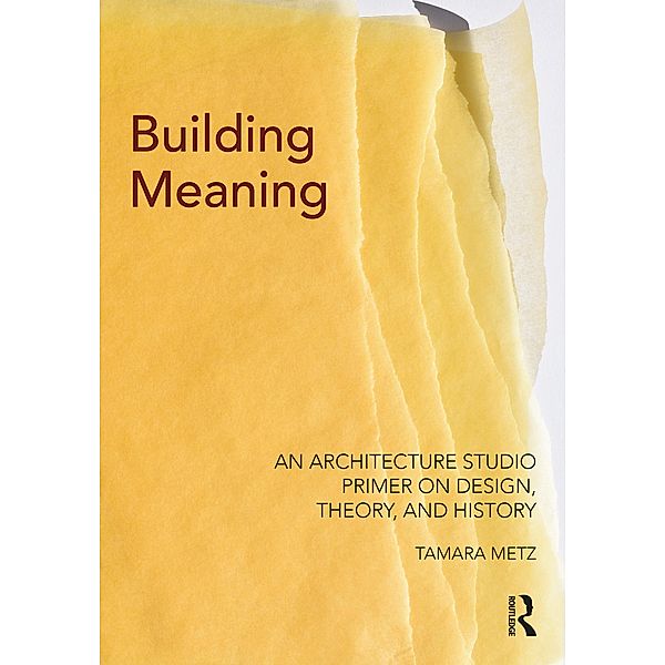 Building Meaning, Tamara Metz