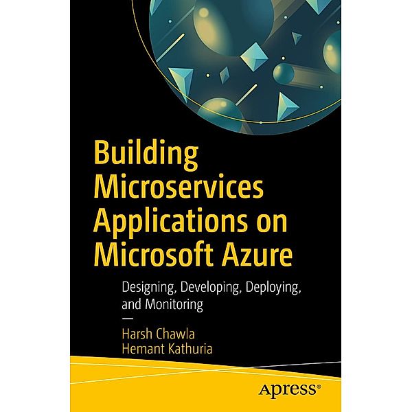 Building Microservices Applications on Microsoft Azure, Harsh Chawla, Hemant Kathuria