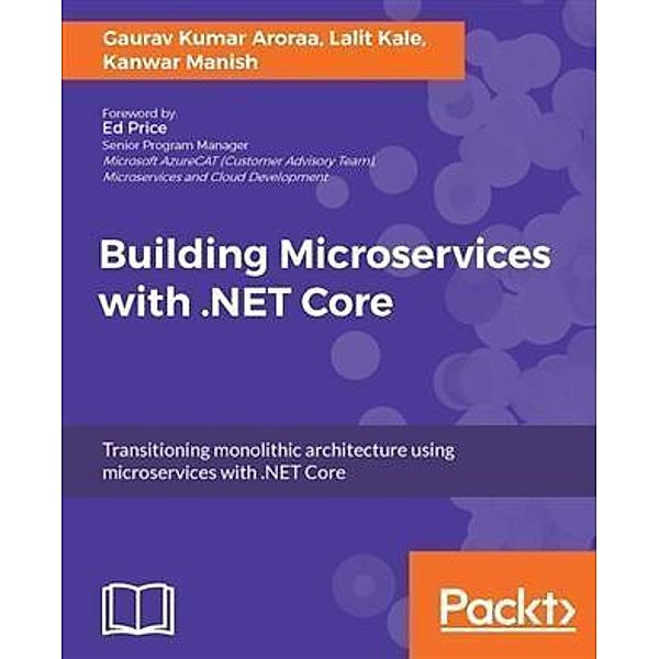 Building Microservices with .NET Core, Gaurav Kumar Aroraa