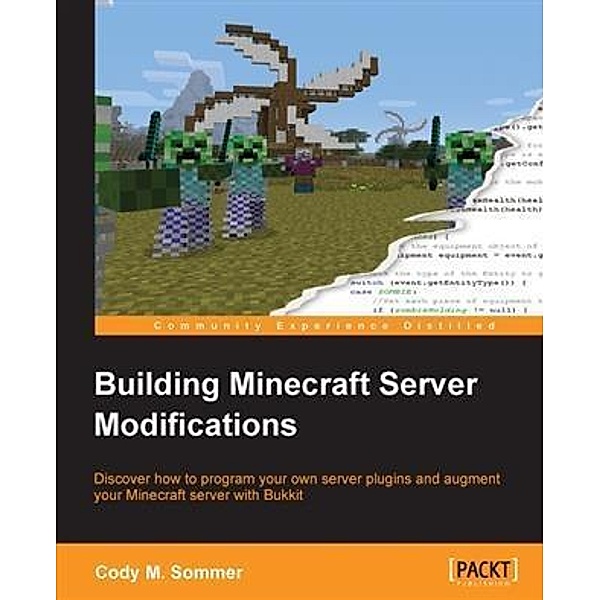 Building Minecraft Server Modifications, Cody M. Sommer