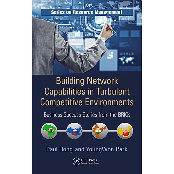 Building Network Capabilities in Turbulent Competitive Environments, Paul Hong, Youngwon Park