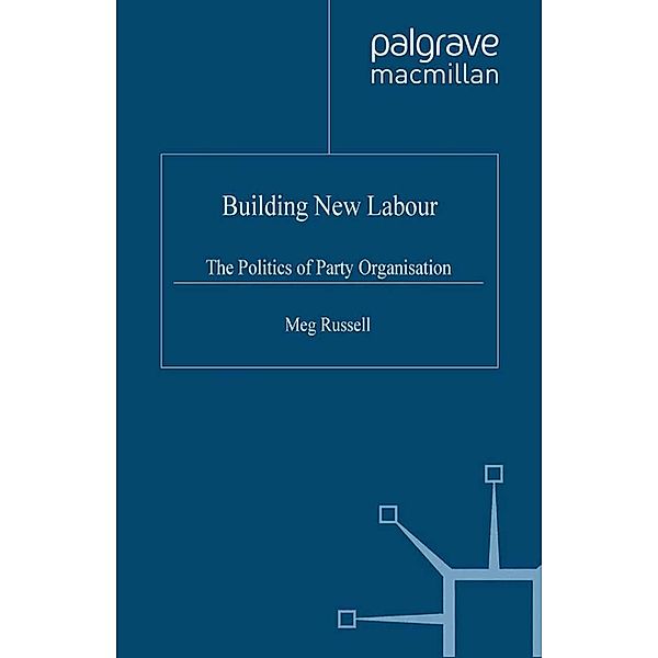 Building New Labour, M. Russell