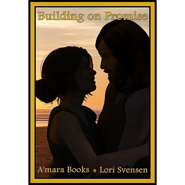 Building on Promise (Acting the Part, #2) / Acting the Part, Lori Svensen