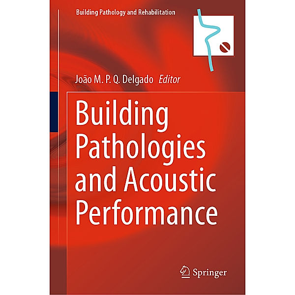 Building Pathologies and Acoustic Performance