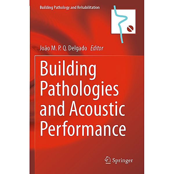 Building Pathologies and Acoustic Performance