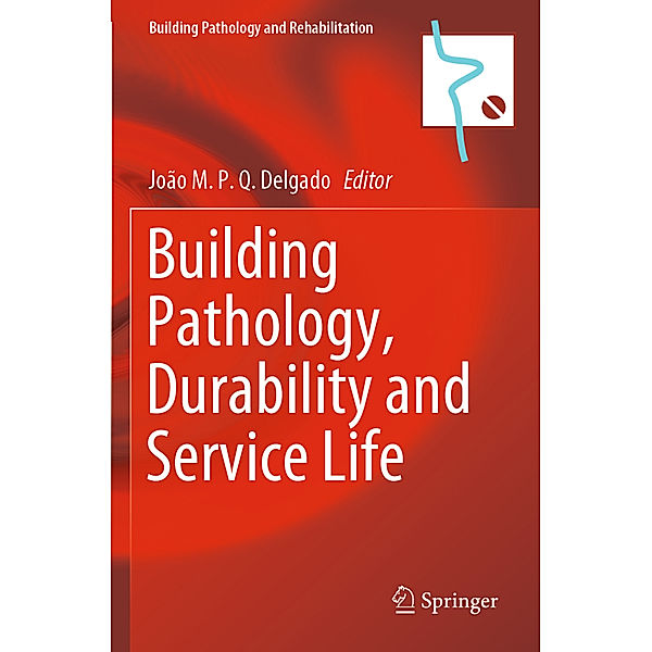 Building Pathology, Durability and Service Life
