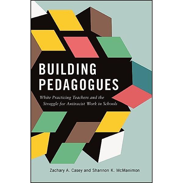 Building Pedagogues, Zachary A. Casey, Shannon K. McManimon