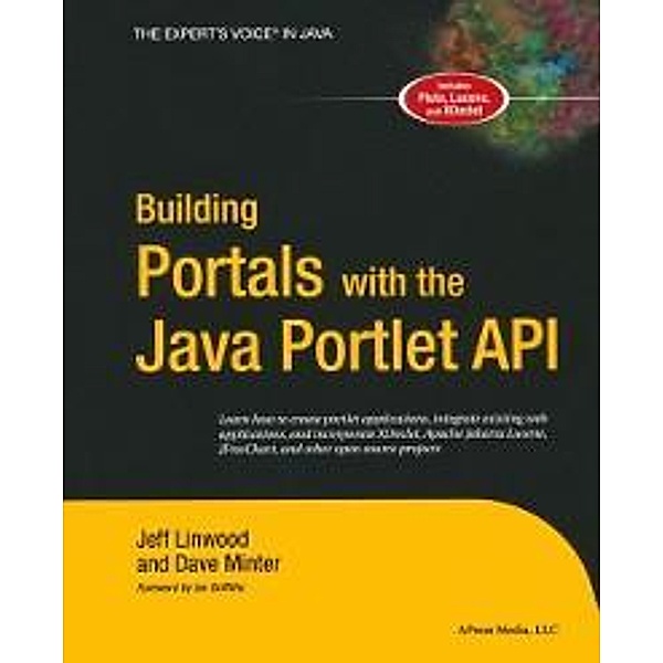 Building Portals with the Java Portlet API, Dave Minter, Jeff Linwood