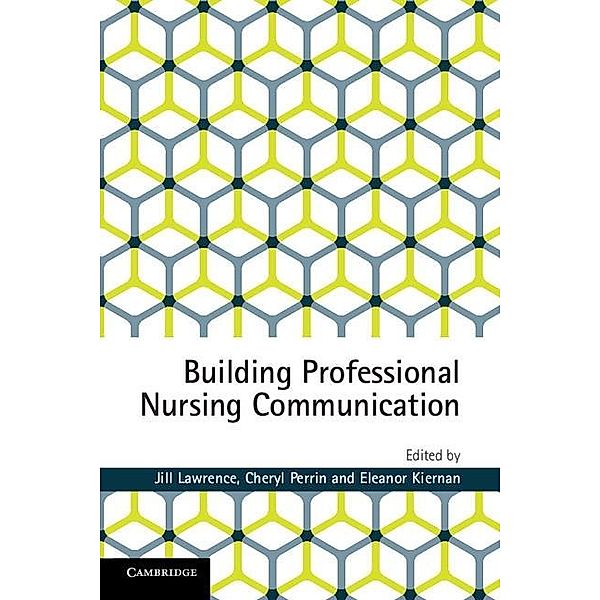 Building Professional Nursing Communication, Jill Lawrence