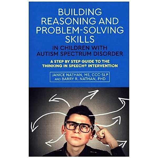 Building Reasoning and Problem-Solving Skills While Reducing Emotional Dysregulation, Janice Nathan