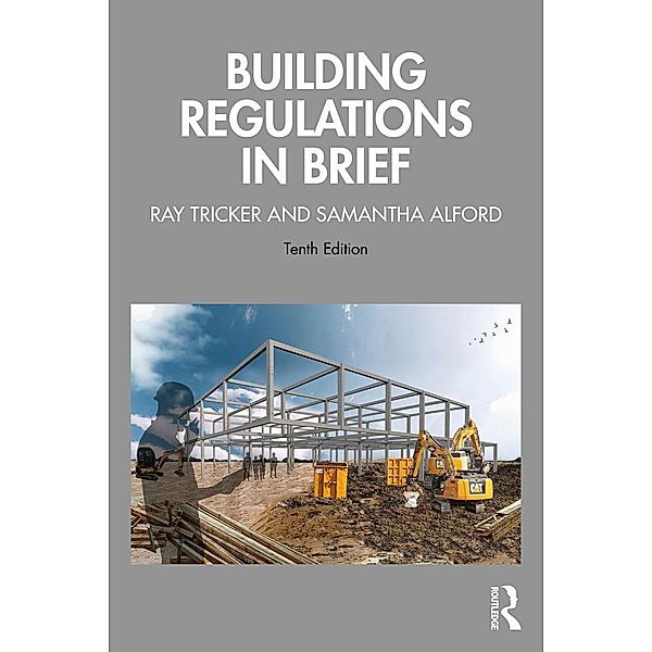 Building Regulations in Brief, Ray Tricker, Samantha Alford