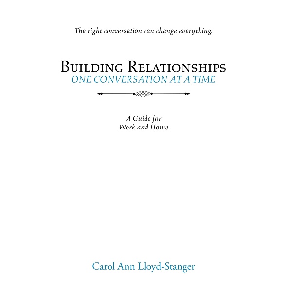 Building Relationships One Conversation at a Time, Carol Ann Lloyd-Stanger