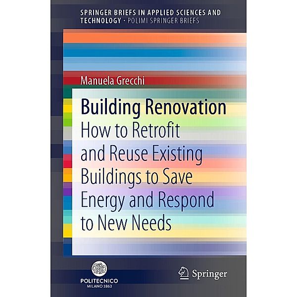 Building Renovation / SpringerBriefs in Applied Sciences and Technology, Manuela Grecchi