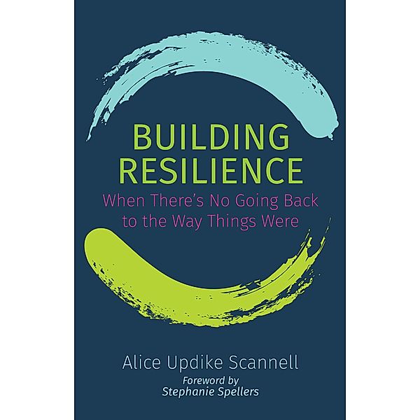 Building Resilience, Alice Updike Scannell