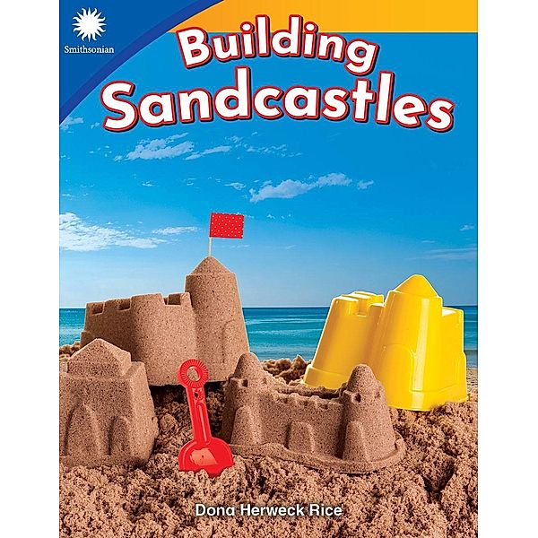 Building Sandcastles / Teacher Created Materials, Dona Herweck Rice