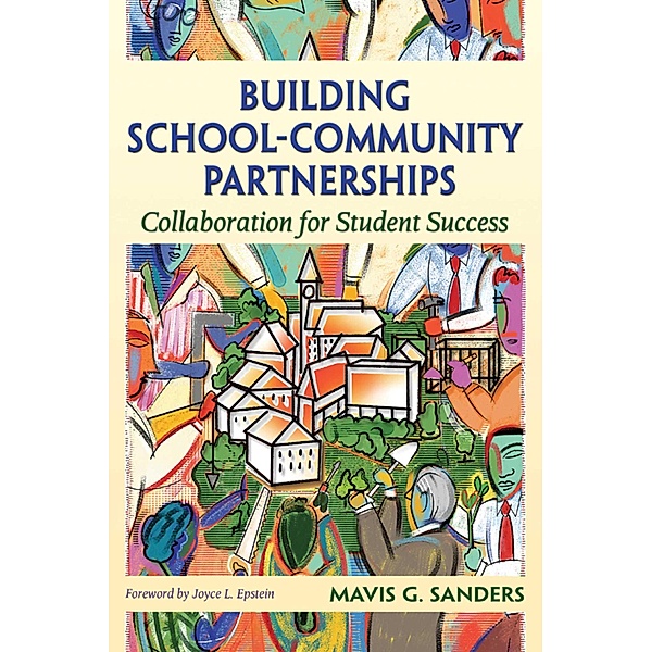 Building School-Community Partnerships, Mavis G. Sanders