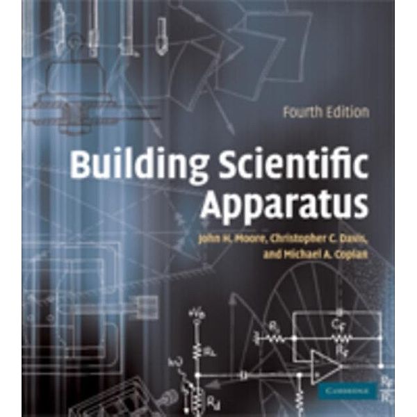Building Scientific Apparatus, John H. Moore