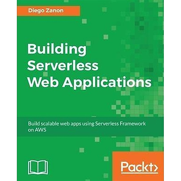 Building Serverless Web Applications, Diego Zanon
