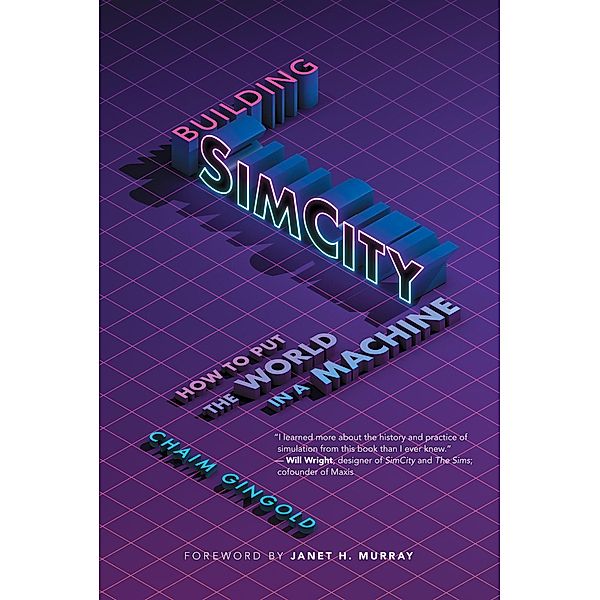 Building SimCity / Game Histories, Chaim Gingold