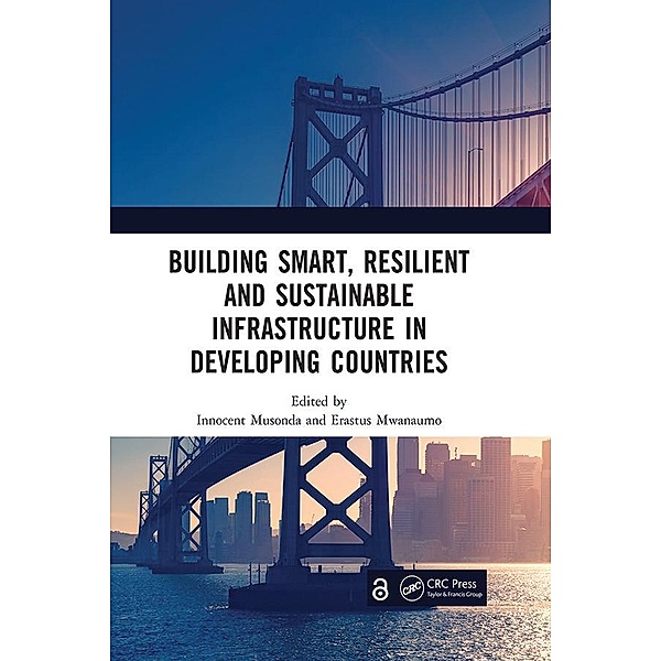 Building Smart, Resilient and Sustainable Infrastructure in Developing Countries