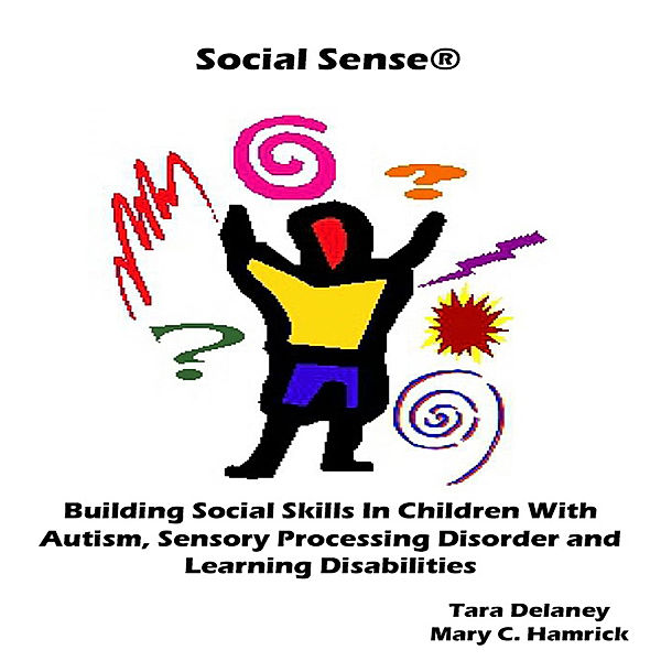 Building Social Skills in Children, Tara Delaney, Mary C. Hamrick