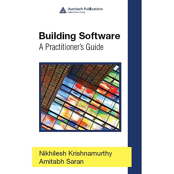 Building Software, Nikhilesh Krishnamurthy, Amitabh Saran