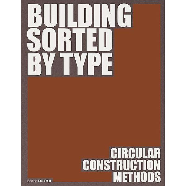 Building Sorted by Type, Ludwig Wappner, Dirk Hebel