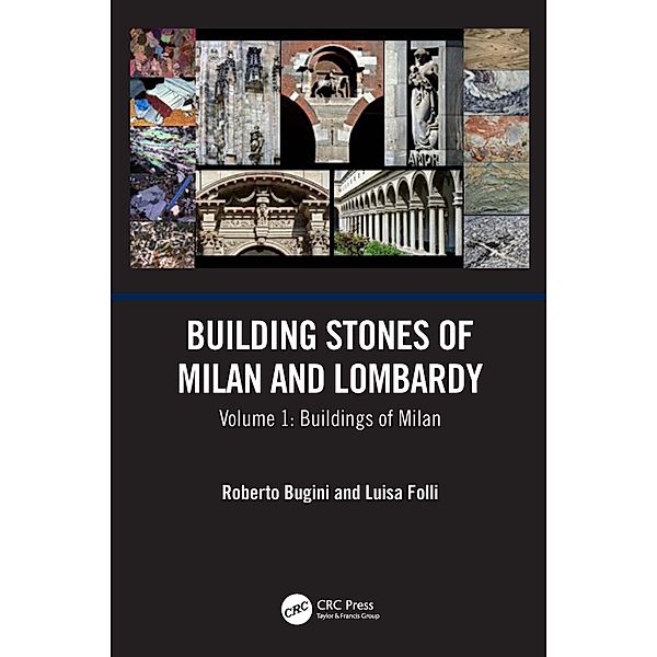 Building Stones of Milan and Lombardy, Roberto Bugini, Luisa Folli