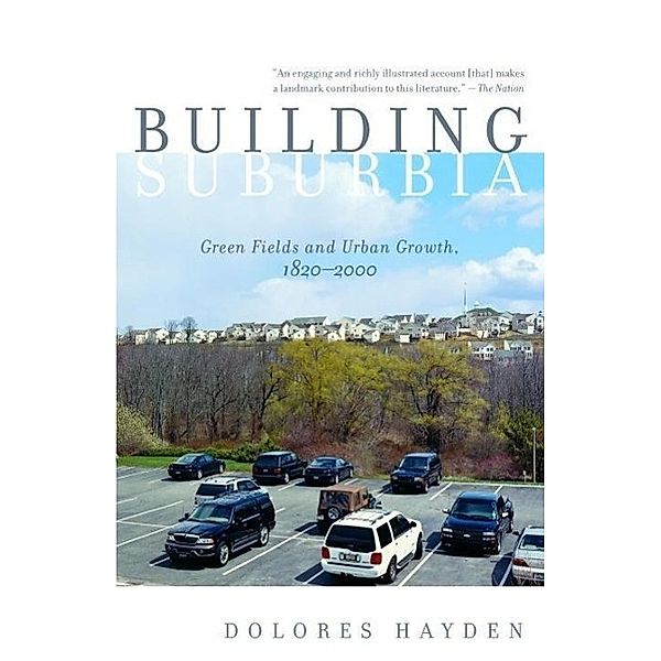 Building Suburbia, Dolores Hayden
