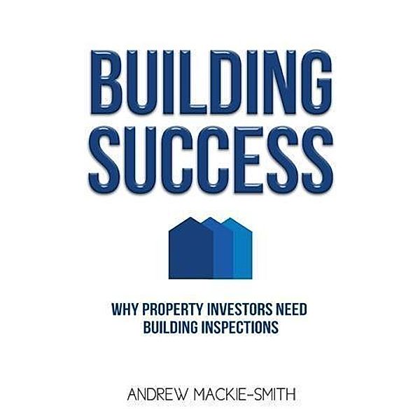 Building Success, Andrew Mackie-Smith
