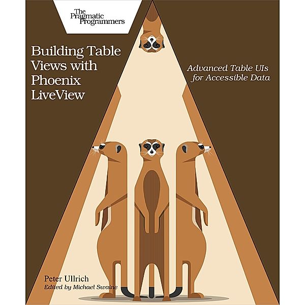 Building Table Views with Phoenix LiveView, Peter Ullrich