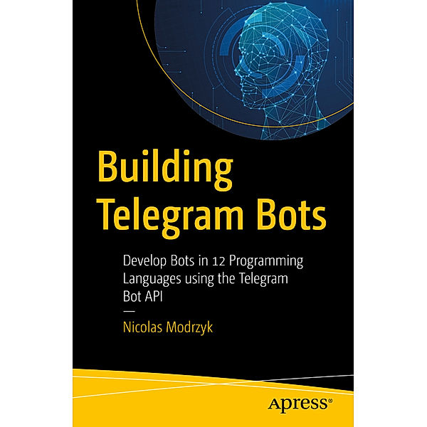 Building Telegram Bots, Nicolas Modrzyk