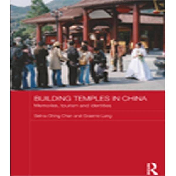 Building Temples in China, Selina Ching Chan, Graeme Lang
