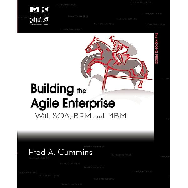 Building the Agile Enterprise, Fred A. Cummins