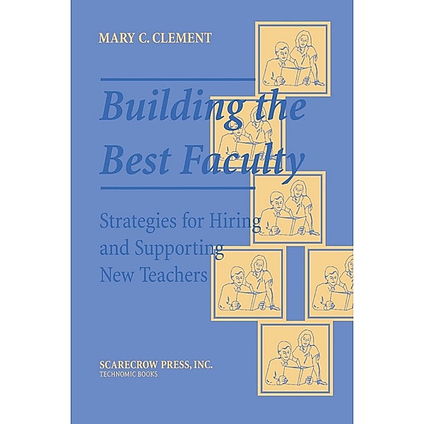 Building the Best Faculty, Mary C. Clement