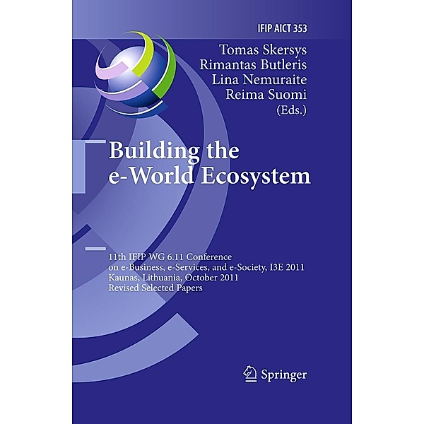 Building the e-World Ecosystem / IFIP Advances in Information and Communication Technology Bd.353