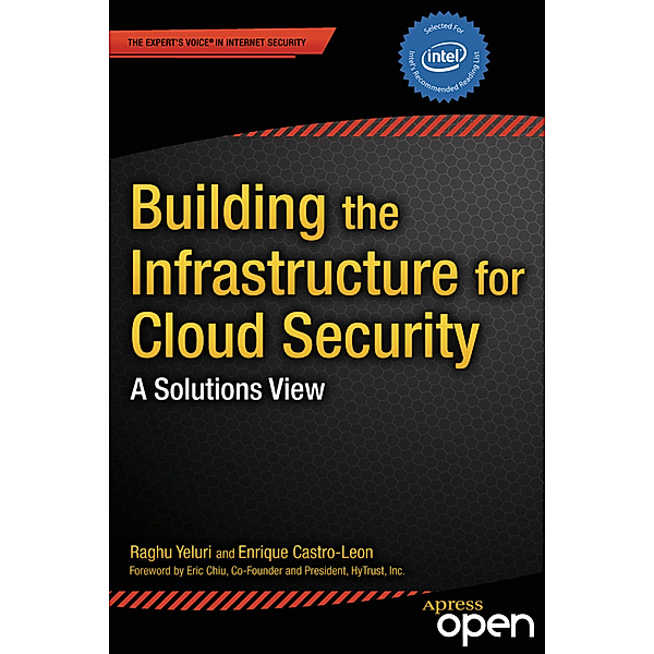 Building the Infrastructure for Cloud Security, Raghuram Yeluri, Enrique Castro-Leon